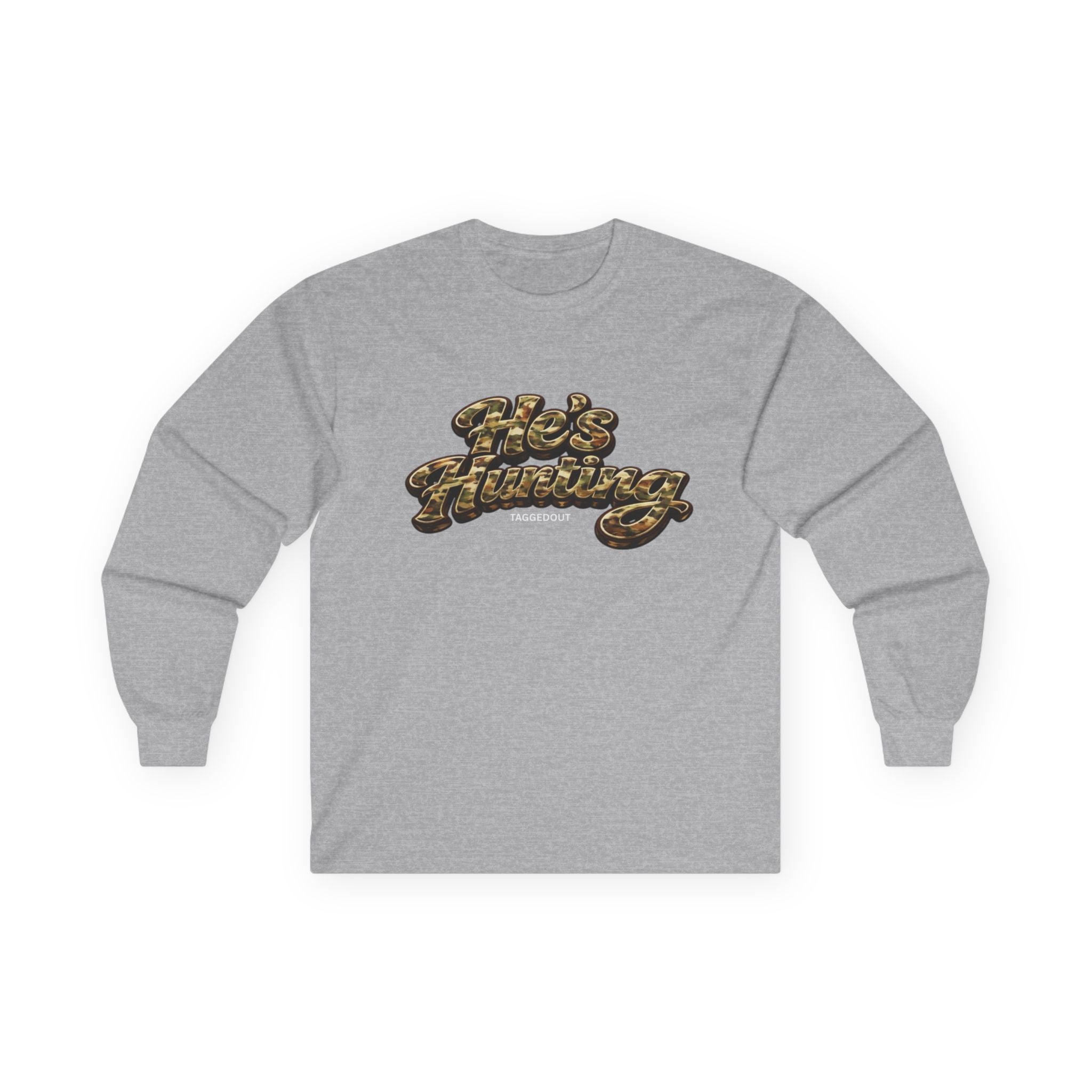 He’s Hunting Long Sleeve Lady'sTee
